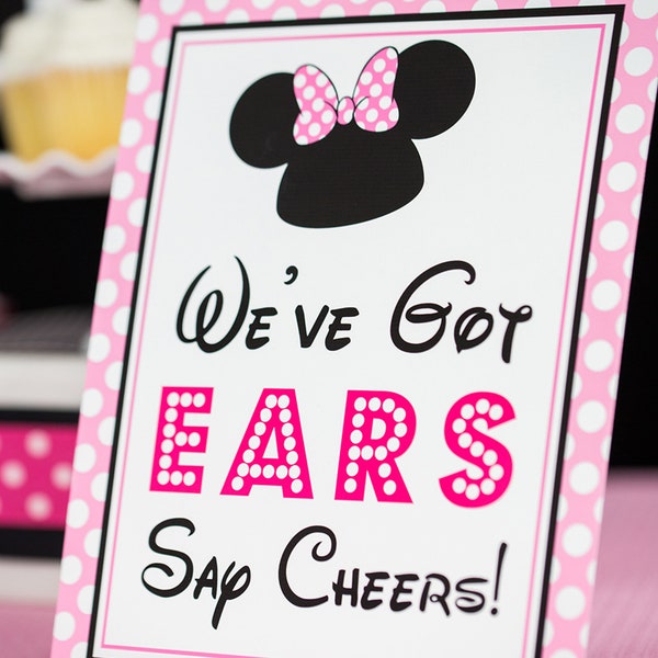 We've Got Ears Say Cheers Sign - Instant Download Minnie Mouse Party Sign by Printable Studio