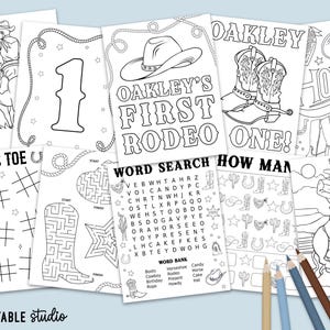 May include: A collection of black and white printable activity sheets with a cowboy theme. Includes a tic-tac-toe game, a maze, a word search, and coloring pages with cowboy boots, hats, and rodeo imagery. The text "Oakley's First Rodeo One!" is visible.
