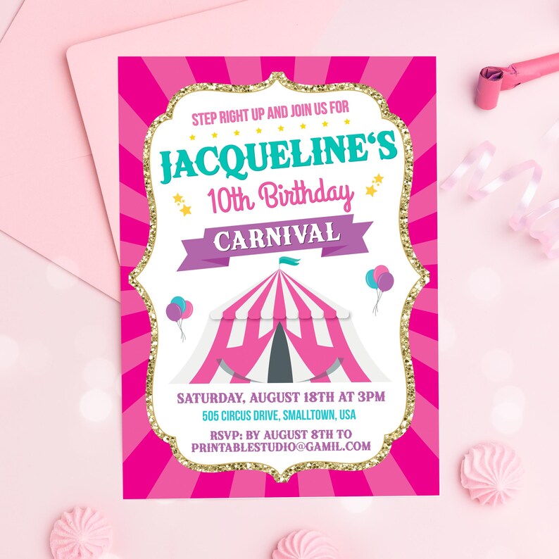 May include: Pink and gold birthday party invitation with a circus tent graphic. The invitation says "Jacqueline's 10th Birthday Carnival" and includes the date, time, and location of the party. RSVP information is also included.