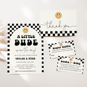 May include: A set of baby shower stationery with a retro theme. The invitation reads "A Little Dude is on the way!" with the names Taylor & Ryan. Includes thank you cards, diaper raffle, and books for baby inserts. Features a black and white checkered pattern.