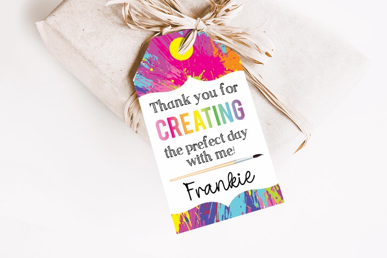 May include: A colorful thank you tag with paint splatters and a paintbrush. The text reads "Thank you for CREATING the perfect day with me! Frankie"