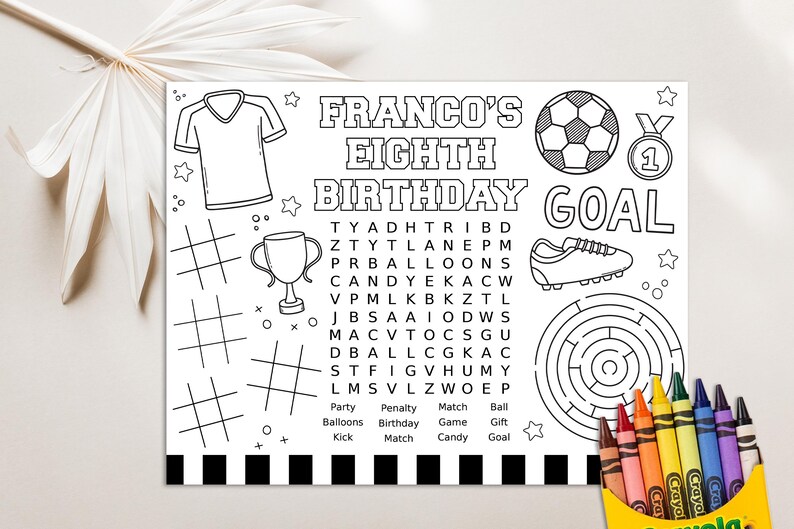 May include: A black and white printable coloring page with a soccer theme. The page features a soccer ball, jersey, trophy, cleats, and a maze. The text "Franco's Eighth Birthday Goal" is at the top of the page. There is a word search puzzle with the words "Party, Penalty, Match, Ball, Balloons, Birthday, Game, Gift, Kick, Match, Candy, Goal".