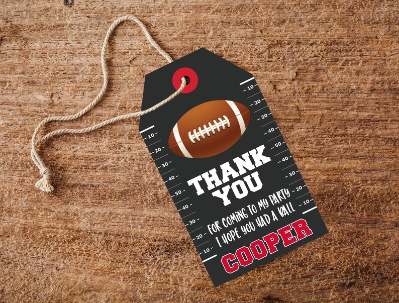 May include: Black and white thank you tag with a red circle at the top. The tag features a football graphic and the text "Thank You for coming to my party I hope you had a ball Cooper".