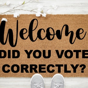 Did you vote correctly doormat, Doormat,  2024 election, Kamala Harris, Doormat, Funny Doormat, Trump, Custom Doormat, Political Decor,