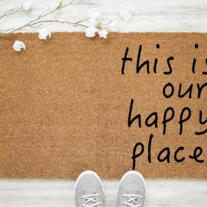 HAPPY PLACE DOORMAT - cute doormat - funny doormat - funny welcome mat - hello doormat - rectangle doormat - modern doormat - best seller