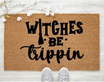Witches Be Trippin' Coir Doormat - Funny Fall Welcome Mat