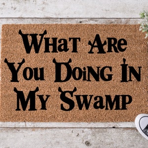 What Are You Doing in My Swamp Doormat – Funny Shrek Inspired Welcome Mat, Meme Front Porch Decor, Swamp Rave Gift