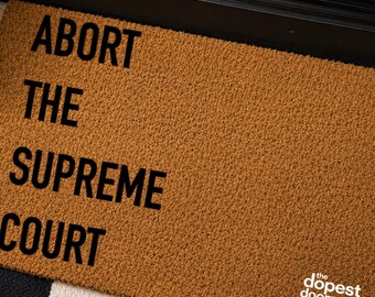 Abortar el felpudo de la Corte Suprema, Roe v. Wade, derechos de las mujeres, derechos humanos, su cuerpo, su decisión, a favor de Roe 1973