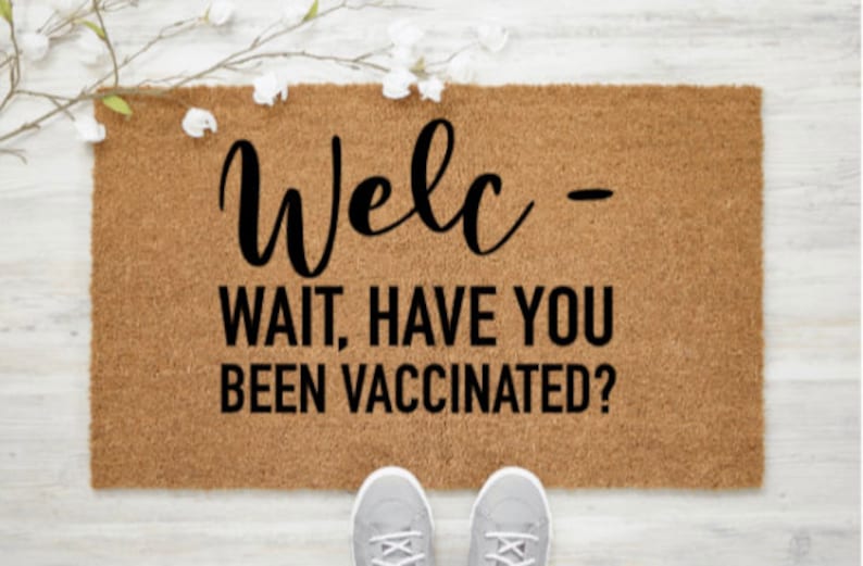 Vaccinated Doormat Welcome Only If You Are Vaccinated Doormat COVID ProVaxxer Funny Doormat Fall Decor door image 1