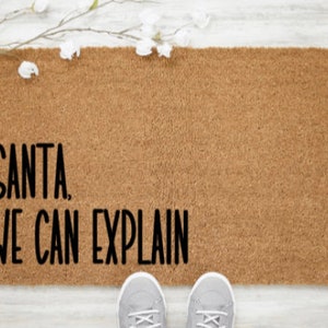 Santa We Can Explain Doormat | Christmas Decor | Winter Decor | Fun Doormat | Santa