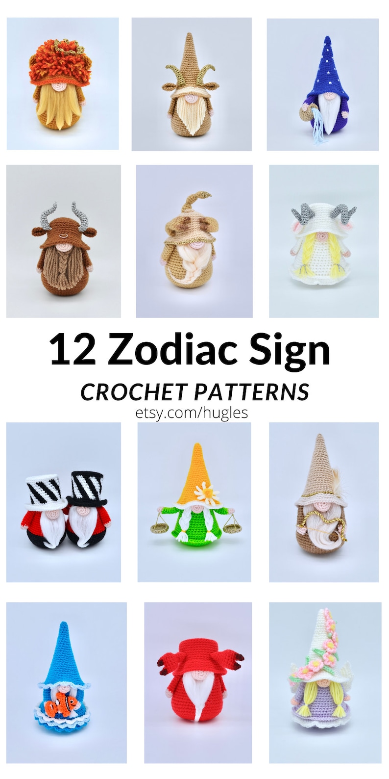 May include: Twelve crochet gnome patterns representing the zodiac signs. Each gnome is wearing a hat and outfit that represents their zodiac sign. The signs are: Leo, Capricorn, Aquarius, Taurus, Virgo, Aries, Gemini, Libra, Sagittarius, Cancer, Scorpio, and Pisces.