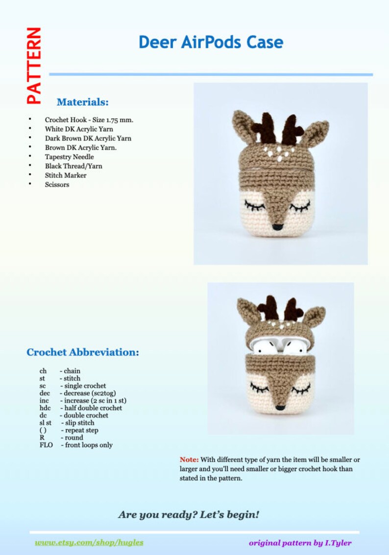 May include: Crochet pattern for a Deer AirPods case. The pattern includes materials like a 1.75 mm crochet hook, white and brown acrylic yarn, and a tapestry needle. The finished case is beige and brown with a deer face design.