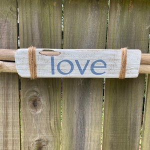 Love, Driftwood Sign, Driftwood, Inspirational Sign, Farmhouse Decor, Wall Decor, Anniversary Gift, Wood Sign, Wedding, Beach Cottage,