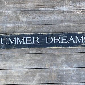 Summer Dreams Wood Sign, Farmhouse Decor, Housewarming Gift, Distressed Wood Sign, Beach House Gift, Coastal Beach Decor, Inspirational Sign