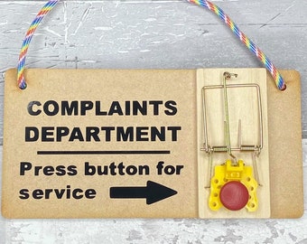 Complaints department - Press button for service - Funny hanging sign - Home sign - Office sign - Shop sign