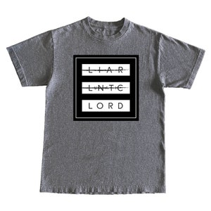 Liar Lunatic Lord CS Lewis Heather Grey Shirt