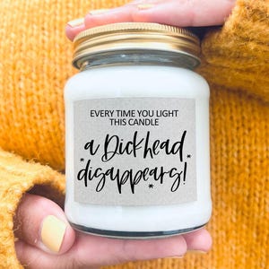 Every Time You Light This Candle A Dickhead Disappears, Funny Breakup Gift, Divorce Gift, Ex Boyfriend, Ex Husband, Break Up