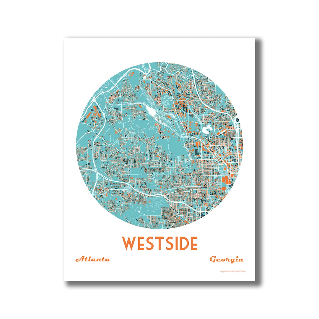 Westside Map WESTSIDE Atlanta Map Print! Westside Atlanta Art, Realtor Closing Gift ...