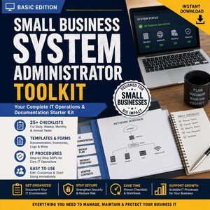 May include: A digital Small Business System Administrator Toolkit featuring a laptop displaying system status, a notebook with a daily checklist, and a network overview document. The graphic includes text detailing 25+ checklists, templates, forms, and IT procedures for business operations.