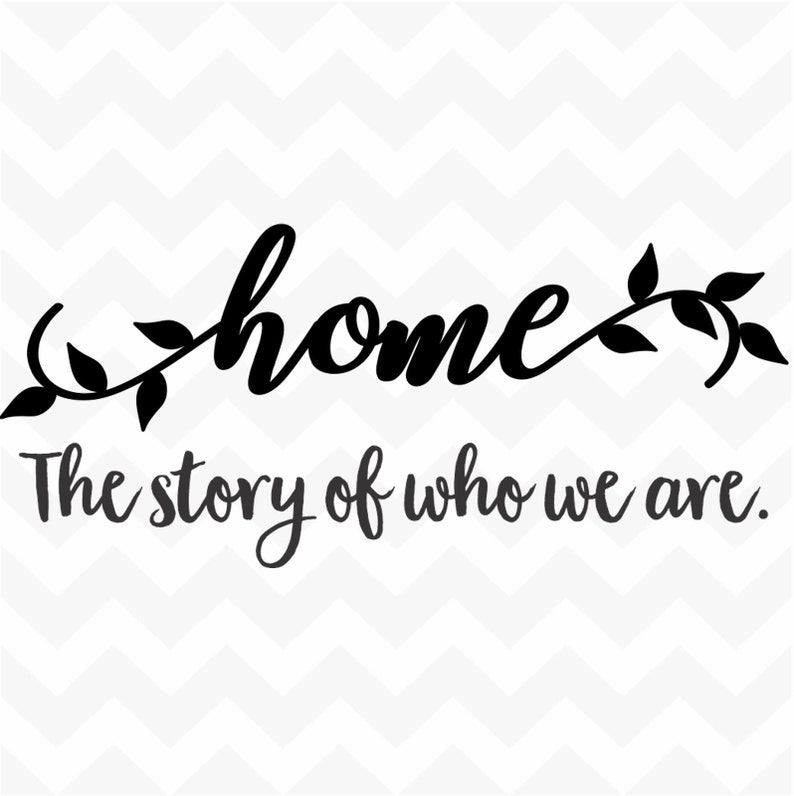 Home the Story of Who We Are vinyl wall art sticker words saying family love