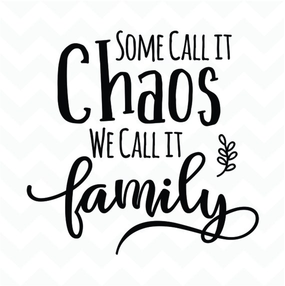 Some call it choas we call it family box frame decal Vinyl sticker Quote Ribba