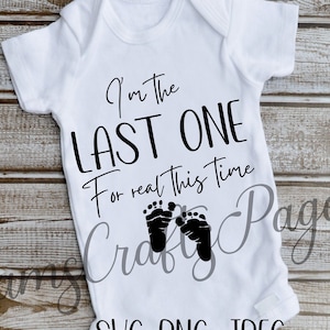 Letzter, Baby Ankündigung Body Design, digitaler Download, SVG, PNG