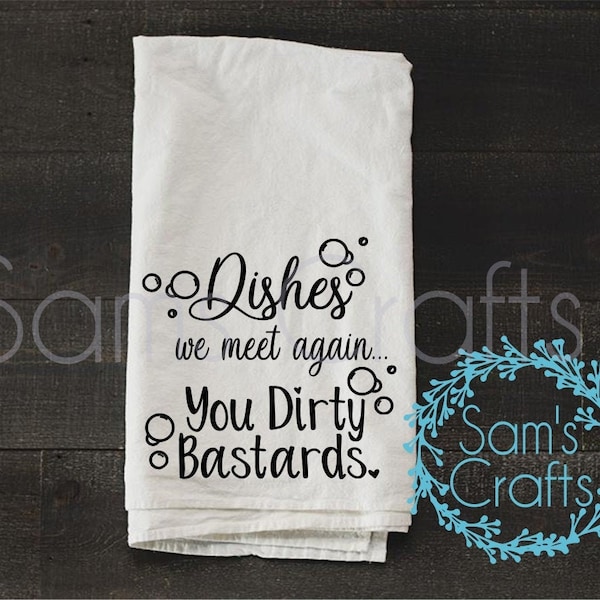 Kitchen towel svg - Download - Cricut cut files - dirty humor - funny SVG - house warming gift - bubbles