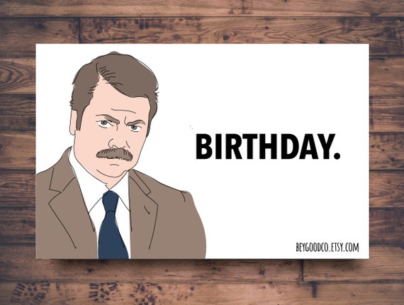 Ron Swanson Birthday Printable Birthday Card Funny Etsy