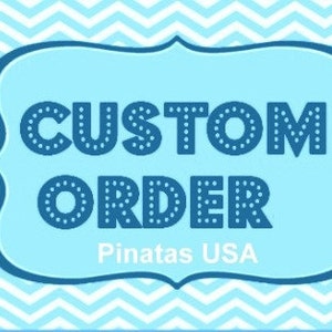 Custom  pinata