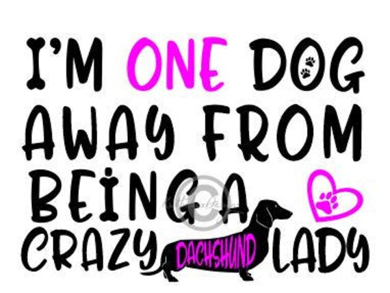 Download Dachshund Svg Crazy Weenie Lady Svg Dachshund Dxf Etsy PSD Mockup Templates