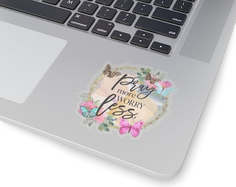 Pray More, Worry Less Stickers