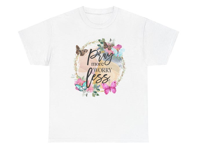 Pray More, Worry Less Unisex Heavy Cotton Tee