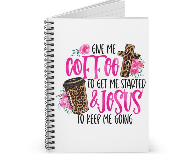 Coffee & Jesus Spiral Notebook - Ruled Line