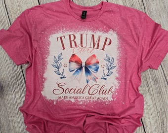 Trump Girl Social Club; Trump 2024 t-shirt