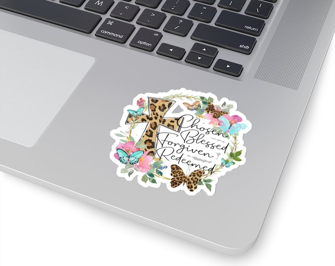Chosen, Blessed, Forgiven, Redeemed Stickers