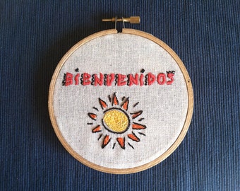 Bienvenidos - Hand Embroidered "Welcome" within 4" wooden hoop