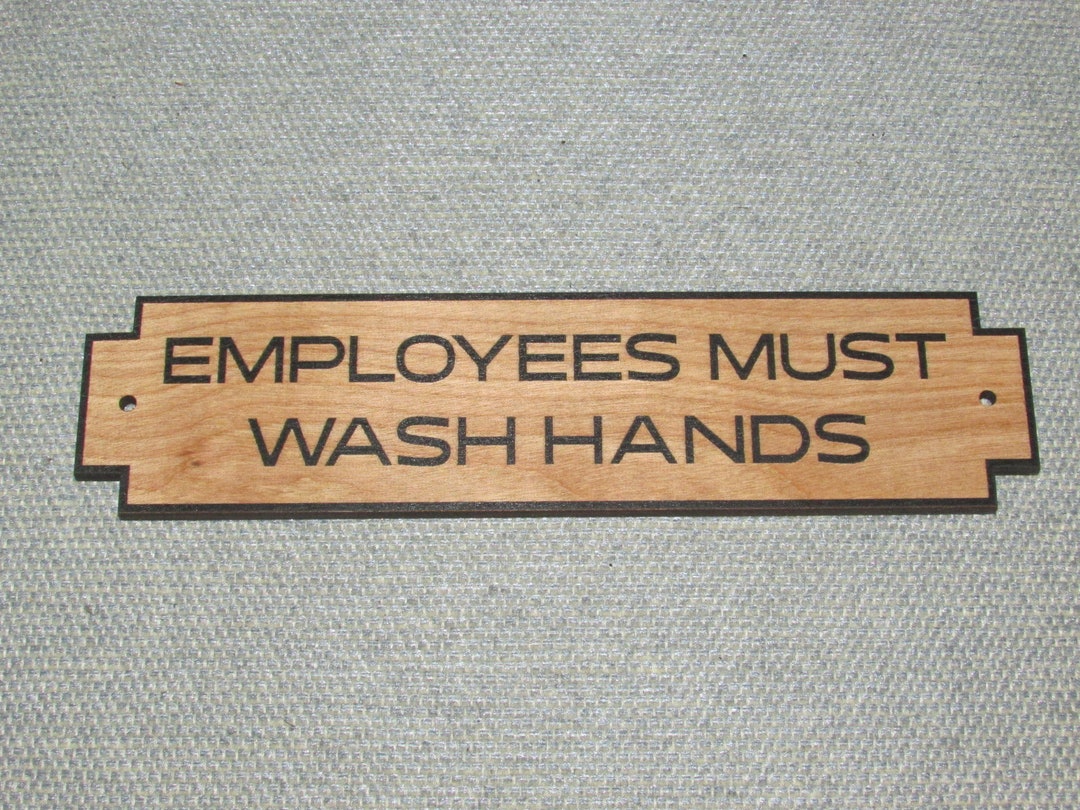 Employees Must Wash Hands Wood Sign Restroom Free Shipping Etsy