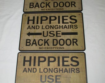 Custom Rustic Wood Hippies Use Back Door Sign, Choose Arrow Direction or No Direction.