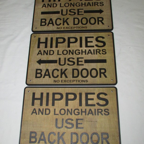 Custom Rustic Wood Hippies Use Back Door Sign, Choose Arrow Direction or No Direction.