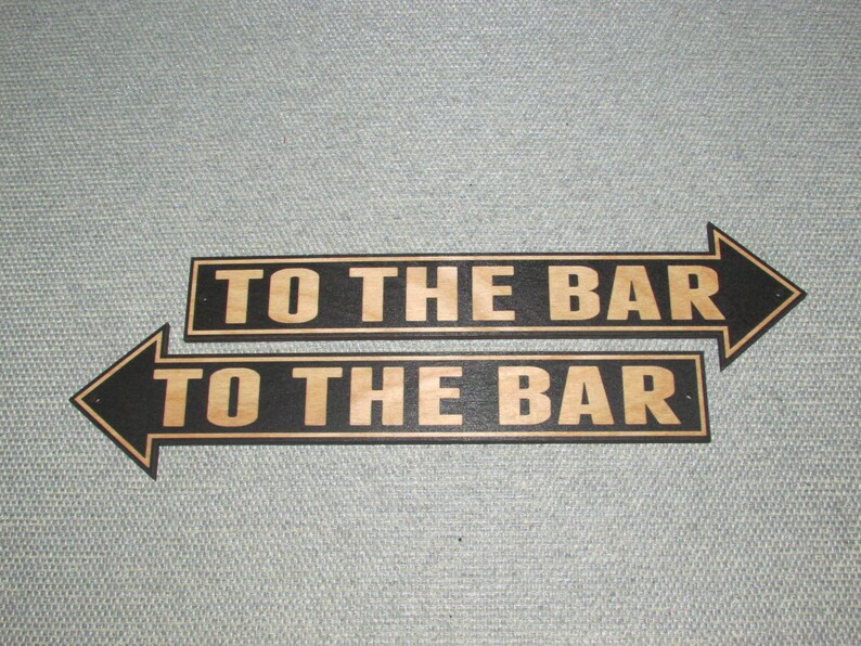 TO THE BAR Arrow Direction Sign Choose Right or Left Pointing Etsy