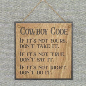 Cowboy Code, Cowboy Sign, Western Decor Rustic Wood Sign, custom made Free shipping