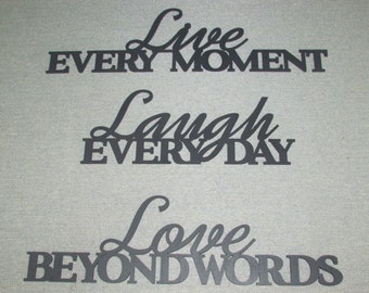 Live every moment, Laugh every day, Love beyond words Wood Wall Words Art Accents