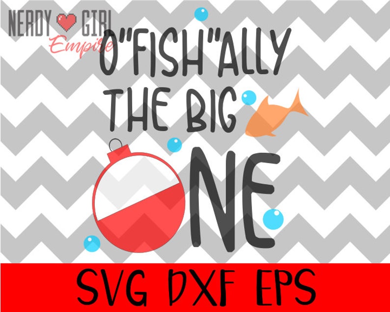 Download OFishAlly The Big One SVG DXF EPS Cut Files | Etsy