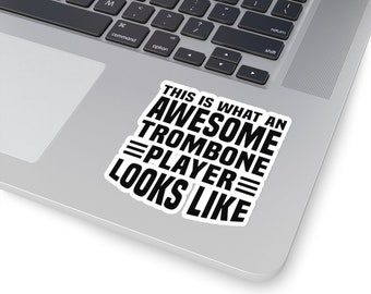 Awesome trombone player kiss cut sticker, funny trombonist music decal, high school band orchestra player gift, brass instrument teacher
