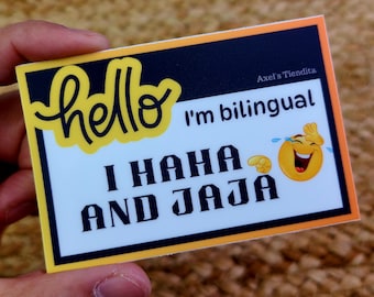I'm Bilingual I Haha and Jaja Sticker: Spanglish Water Decal