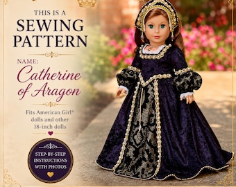 Catherine of Aragon  - Digital PDF Sewing Pattern Fits 18" Dolls - Doll Tudor Style Dress