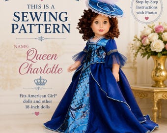 Queen Charlotte - Digital 18 Inch Doll Clothes Dress PDF Sewing Pattern Fits 18" Dolls