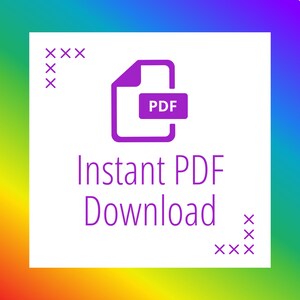 May include: A white square with a rainbow gradient border features a purple PDF icon and the text "Instant PDF Download." Small purple "X" symbols are in the corners. The image is designed for digital downloads.