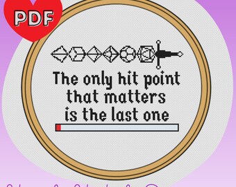 The Only Hit Point That Matters Is The Last One - Dungeons and Dragons - Cross Stitch Pattern