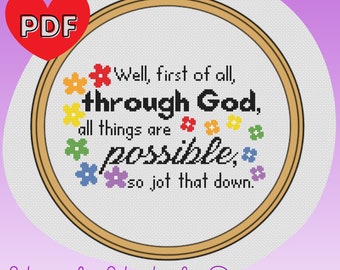 It's Always Sunny - First of All Through God All Things Are Possible - Cross Stitch Pattern